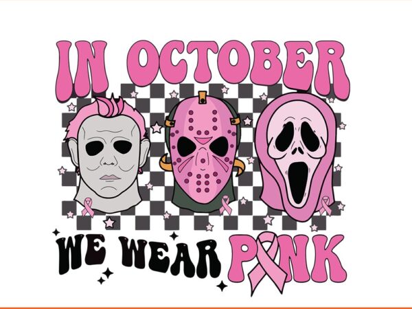 In october we wear pink ghost halloween svg t shirt design for sale