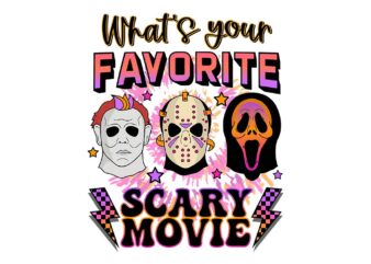 What’s Your Favorite Scary Movie Halloween SVG t shirt design for sale