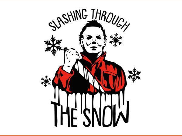 Slashing through the snow michael halloween svg t shirt template vector