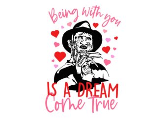 Being With You Is A Dream Come True Horror Movie SVG