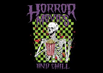 Horror Movies And Chill Skeleton SVG graphic t shirt