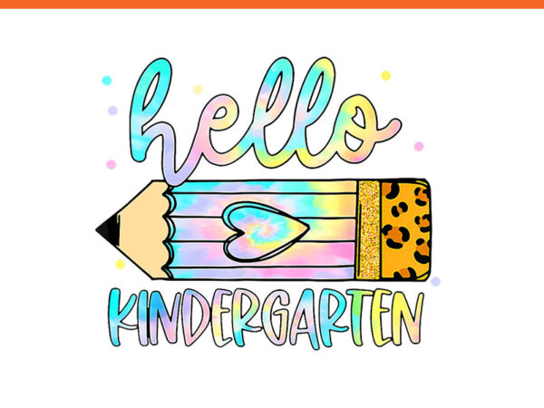 Hello kindergarten png graphic t shirt