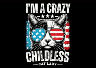 I’m The Crazy Childless Cat PNG, Cat Lady Kamala Harris PNG t shirt design for sale