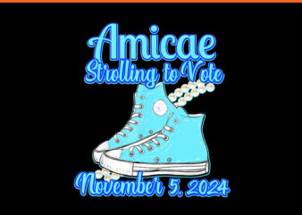 Amicae Strolling To Vote November 5 2024 PNG t shirt vector