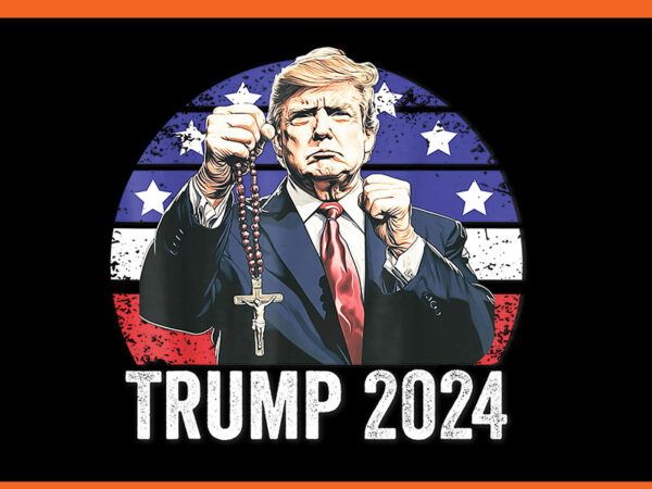 Catholics for trump 2024 rosary election png t shirt vector file