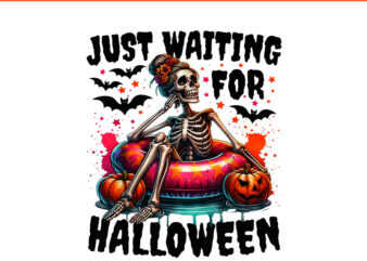 Just Waiting For Halloween Skeleton PNG, Skeleton Spooky Halloween PNG