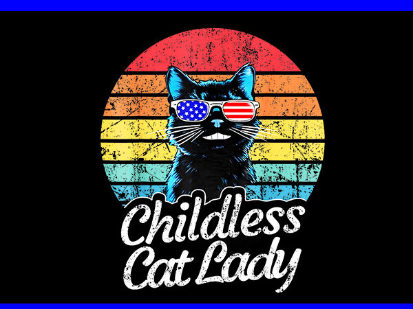 Childless cat lady vintage png, kamala harris 2024 png t shirt vector file