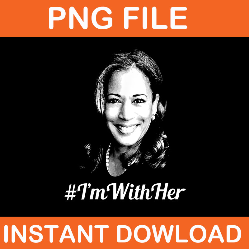 I’m With Her Not Going Back Kamala Harris PNG