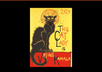 This Cat Lady Is Voting Kamala 2024 PNG t shirt designs for sale