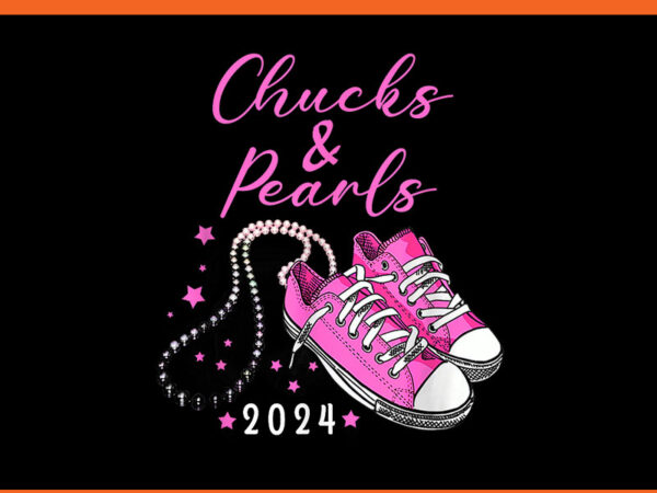 Chucks and pearls 2024 png, kamala harris png t shirt vector file