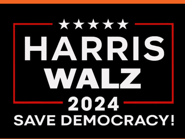 Harris waltz 2024 svg, harris waltz 2024 save democracy svg graphic t shirt