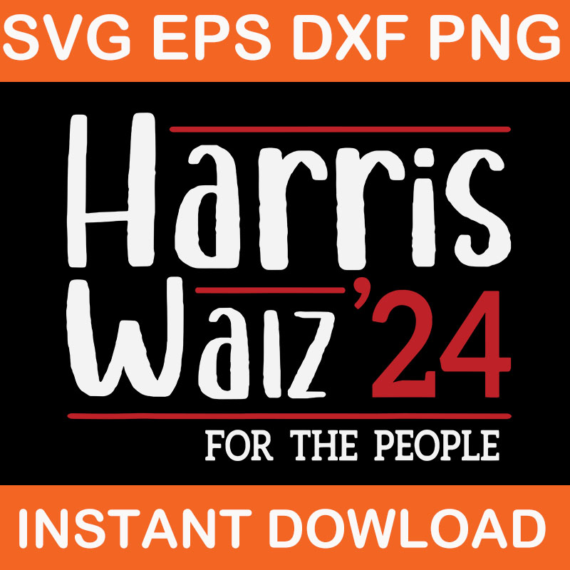 Bundle Harris Walz 2024 SVG, Harris Waltz 2024 SVG, Harris Waltz 2024 Election Kamala Harris Tim Waltz 2024 SVG