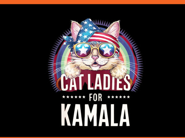 This cat lady is voting kamala 2024 png t shirt designs for sale