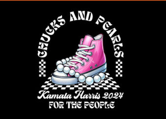 Chucks And Pearls Kamala Harris 2024 For The People PNG