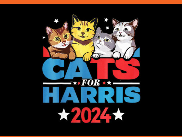 Cats for harris 2024 png t shirt vector file