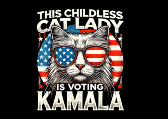 This Childless Cat Lady is Voting Kamala PNG, Kamala Harris PNG t shirt designs for sale