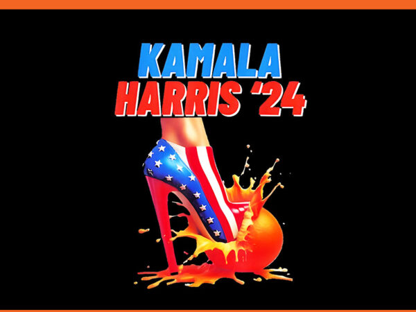 Kamala orange high heel crush pngpng, harris for president 2024 png t shirt vector art