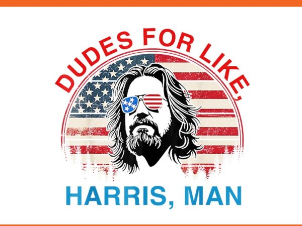 Dudes for like harris man png t shirt vector illustration