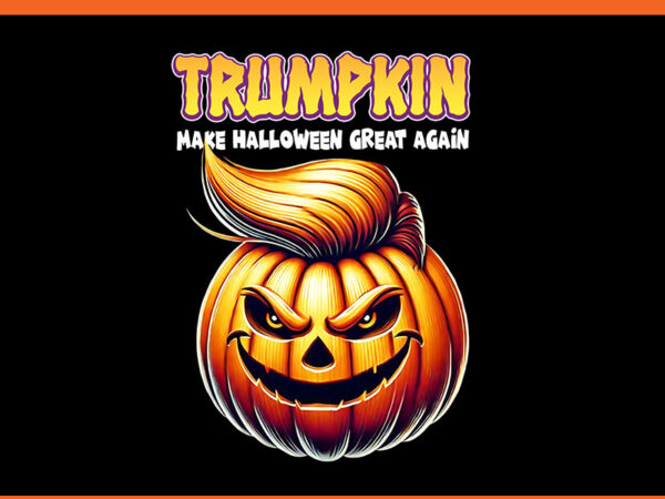 Trumpkin make halloween great again png, trump halloween 2024 png t shirt designs for sale