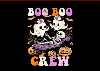 Boo Boo Crew Nurse Halloween Ghost PNG, Skeleton Nurses PNG t shirt template