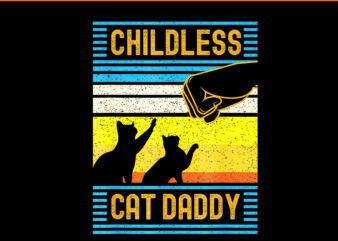 Childless Cat Daddy PNG, Cat Kamala Harris PNG t shirt vector file