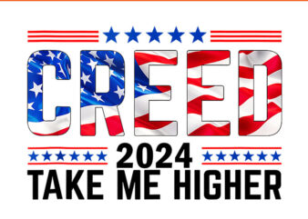 Creed’24 Take Me Higher PNG t shirt vector file