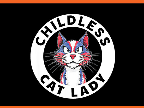 Childless cat lady png, cat kamala harris png t shirt vector file