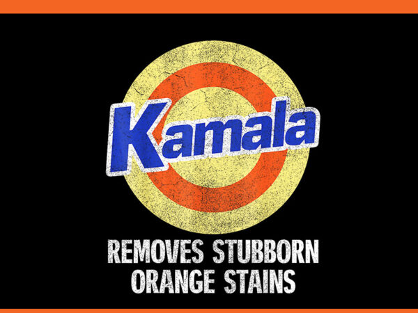 Kamala removes stubborn orange stains png t shirt vector art