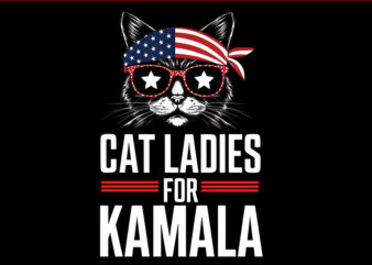 Cat Ladies For Kamala PNG t shirt vector file