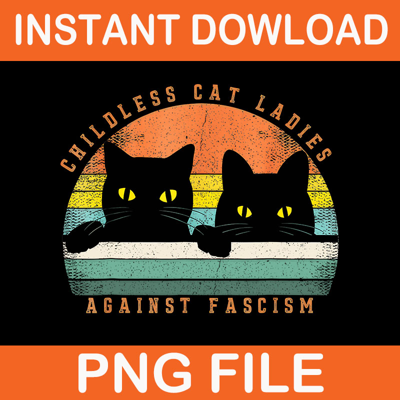 Childless Cat Ladies Against Fascism PNG, Cat Kamala Harris PNG