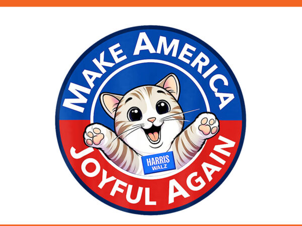 Make america joyful again harris walz png t shirt designs for sale