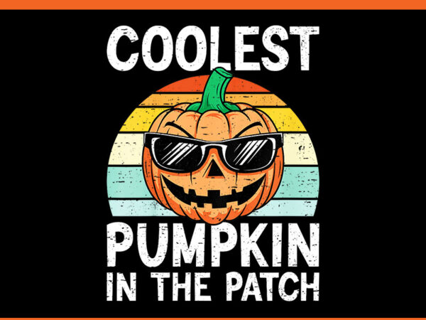 Coolest pumpkin in the patch png t shirt vector file