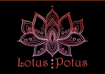 Lotus For Potus Kamala Harris PNG t shirt vector graphic