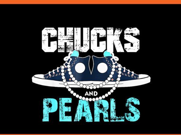 Chucks and pearls 2024 png, kamala harris png t shirt vector file