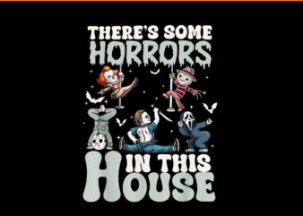 There’s Some Horrors In This House Horror Characters PNG t shirt designs for sale