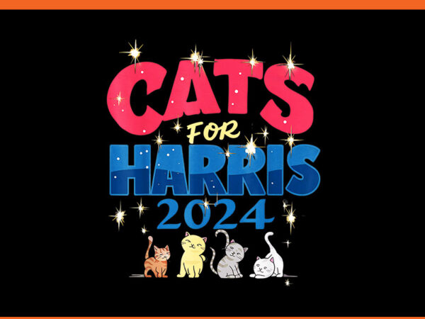 Cats for harris 2024 png t shirt vector file