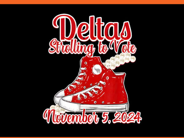 Deltas strolling to vote november 5 2024 png t shirt vector illustration