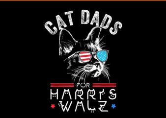 Cat Dads Harris Walz PNG t shirt vector file