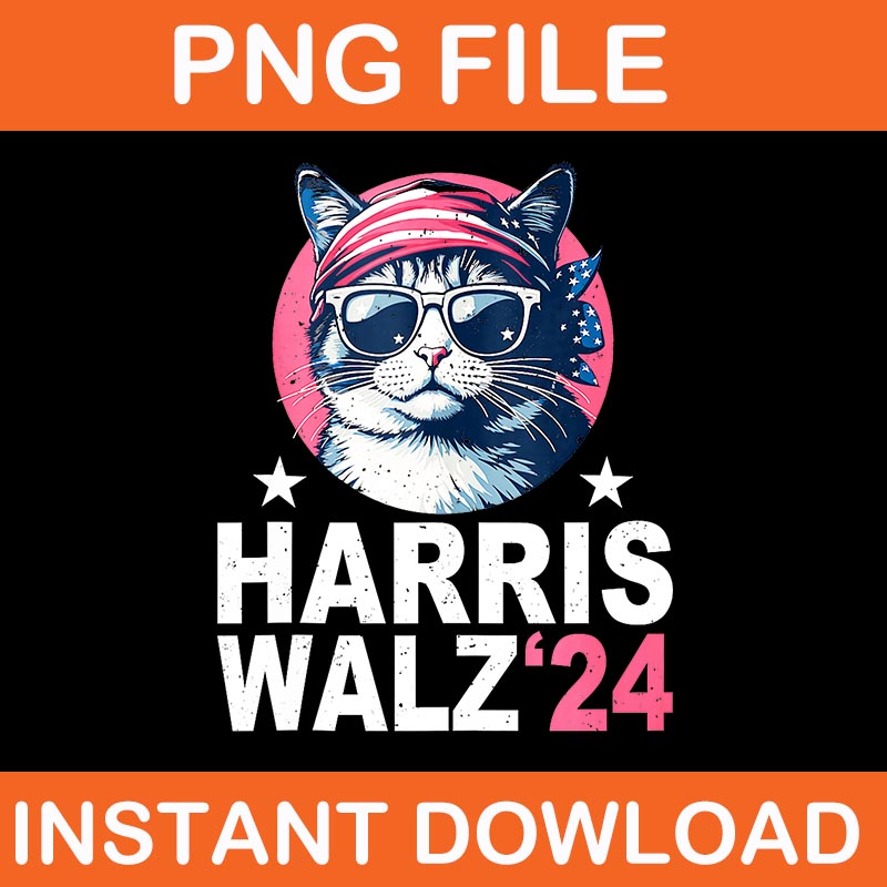 Bundle Kamala Harris 2024 PNG, Harris Walz’24 Cat PNG