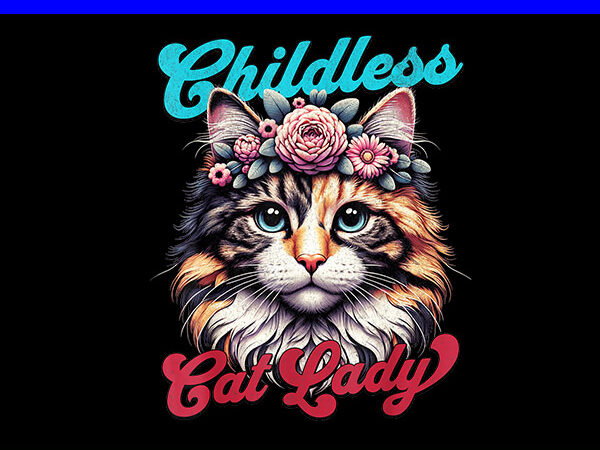 Childless cat lady png, kamala harris 2024 png t shirt vector file