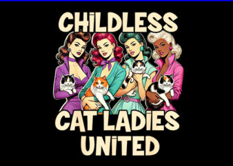 Childless Cat Lady United PNG t shirt vector file