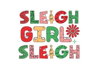 SLEIGH GIRL SLEIGH t shirt template vector