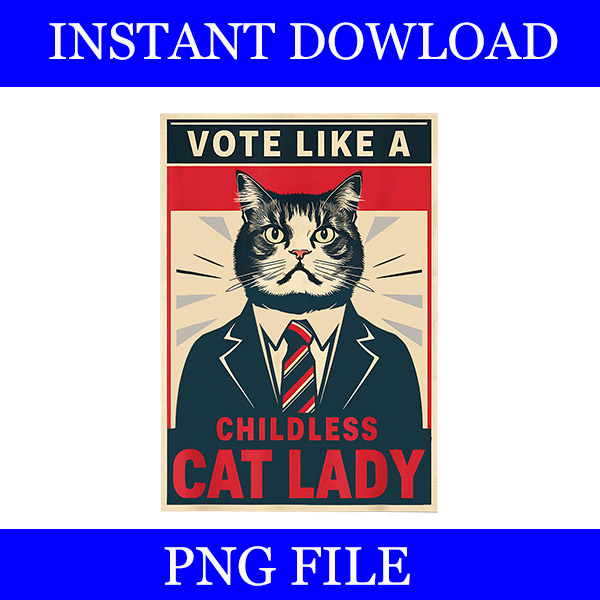 Bundle Childless Cat Lady PNG, This Childless Cat Lady Is Voting Kamala PNG,