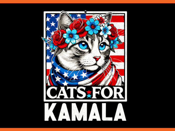 Cats for harris 2024 png, cats kamala harris png t shirt vector file