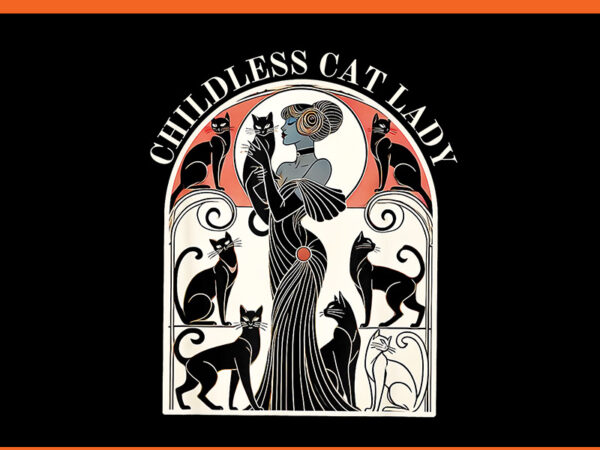 Childless cat lady png t shirt vector file