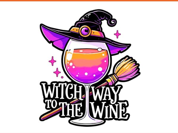 Witch way to the wine png, halloween witch hat png t shirt design for sale