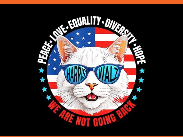 Harris walz cat ladies peace love equality diversity harris png graphic t shirt