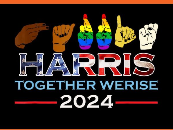 Kalama harris together werise lgbt png t shirt vector art