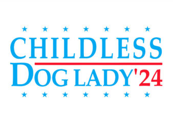 Childless Dog Lady 2024 SVG