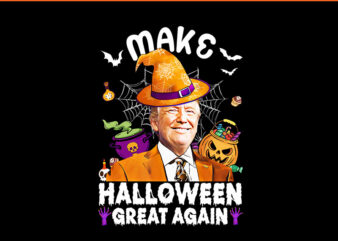 Make Halloween Great Again Trump Witch PNG, Trump Halloween PNG t shirt designs for sale